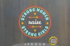 Strong Women Raise Strong Girls Hand Lettering SVG Product Image 3