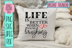 Life is better when you're laughing | Quote | SVG File Product Image 2