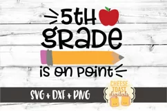 5th Grade Is On Point - First Day of School SVG PNG DXF File Product Image 2