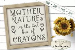 Mother Nature Has Best Box of Crayons - Gardening SVG Product Image 1