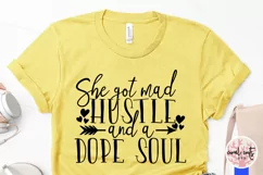 She got mad hustle and a dope soul - Women Empowerment SVG Product Image 3