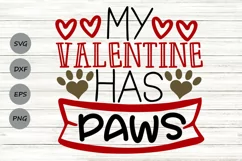My Valentine Has Paws Svg, Valentine's Day Svg, Dog Lover. Product Image 1