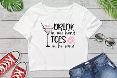 Drink in my hand toes in the sand SVG, Summer Beach cut file Product Image 2