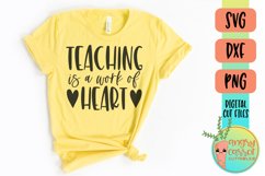 Teaching Is A Work Of Heart SVG | Teacher Shirt SVG Product Image 1