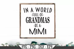 In A World Full Of Grandmas Be A Mimi SVG Product Image 1