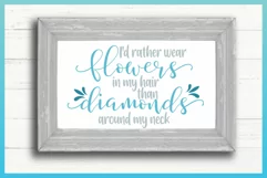 Flower SVG Flowers In Hair Than Diamonds Around Neck Quote Product Image 3