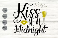 Kiss Me at Midnight Svg, New years Svg, New Years Eve Svg. Product Image 1