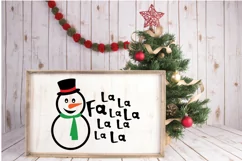 Fa La La La La Snowman SVG File - Christmas SVG File Product Image 3