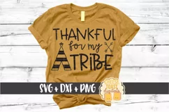 Thankful For My Tribe - Thanksgiving SVG PNG DXF Cut Files Product Image 1
