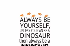 Dinosaur SVG DXF PNG, Dinosaur quote, Dinosaur bedroom decor Product Image 1