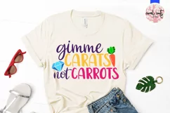Gimme carats not carrots - Easter SVG EPS DXF PNG File Product Image 2