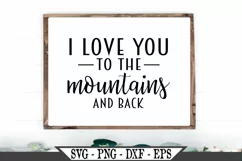 I Love You To The Mountains And Back SVG Product Image 1