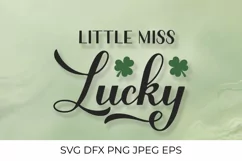Little miss lucky. Funny St. Patricks day quote SVG cut file Product Image 1