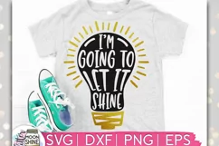 I'm Going To Let It Shine SVG DXF PNG EPS Cutting Files Product Image 1