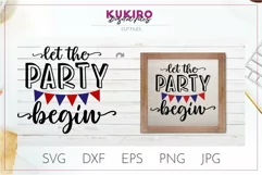Let the party begin SVG- 4th Of July shirt design - Cut file Product Image 1