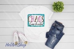 Chaos Coordinator png, Sublimation png, Mom Life png Product Image 2