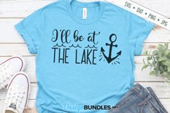 I'll Be At The Lake SVG | Anchor SVG | Nautical SVG Product Image 1