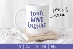 Teach Love Inspire SVG, DXF, EPS, PNG, JPEG Product Image 3