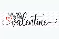 Will You Be My Valentine - Valentine's Day - Love Sign - SVG Product Image 2