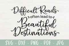 Difficult Roads | Inspirational Quote | Farmhouse SVG Product Image 2