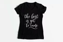 The best is yet to come SVG PNG EPS DXF Product Image 3