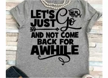 Camping svg SVG DXF JPEG Silhouette Cameo Cricut Camper svg iron on Let's just go and not come back Product Image 1