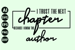 I Trust the Next Chapter Because I Know the Author Svg Product Image 1