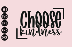 Choose Kindness Svg, Inspirational Svg Product Image 1