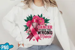Cancer Picked The Wrong Mama PNG Designs Product Image 4