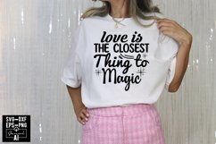 Love Is The Closest Thing To Magic Svg Cut Files Product Image 1