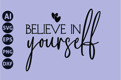 Believe In Yourself Svg, Motivation Svg Product Image 1