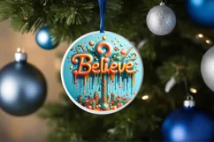 Believe Christmas Round Cute Ornament Sublimation Product Image 4