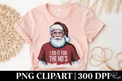 Santa I Do it For the Ho's Clipart |Tshirt Design Product Image 3