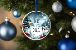 Christmass Scene Baby it's Cold Outsite Round Ornament Product Image 4