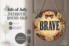 Vintage 4th of July round sign Brave Independence Day Product Image 1