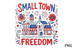 4th of July Small Town Freedom PNG Product Image 1