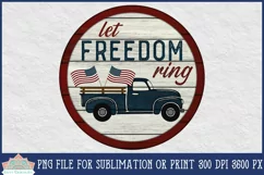Let Freedom Ring Vintage Truck round design perfect for 4th of July or anytime you want to show your American pride!