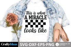 This is what a miracle looks like SVG Product Image 1