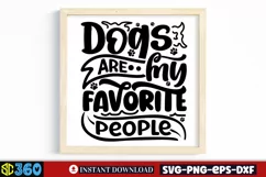 Dogs are my favorite people SVG, Dog Quotes SVG Product Image 3