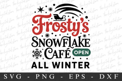 Frosty&#039;s Snowflake Cafe Open All Winter Svg | Christmas svg Product Image 1