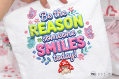 Be the Reason PNG, Be the Reason Someone Smiles PNG Positive Product Image 5