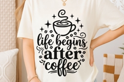 Life Begins After Coffee Svg, Morning Coffee Svg. Product Image 6