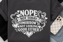 Nope Not Today Svg, Funny Sarcastic Svg, Funny Snarky Svg. Product Image 6