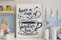 Have A Cup Of Positivi Tea Svg, Tea Lover Svg, Tea Time Svg. Product Image 6