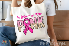 In October We Wear Pink Sublimation Design PNG Product Image 5