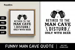 Funny Man Cave Sign Saying SVG | Disturb Only With Beer Product Image 1