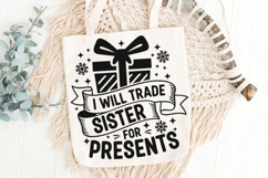 I Will Trade Sister For Presents Svg, Funny Christmas Svg. Product Image 5