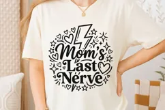 Mom's Last Nerve Svg, Mom life Svg, Sassy Mom Svg. Product Image 6