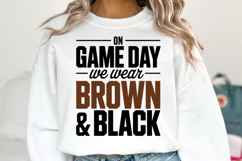 On Game Day We Wear Brown &amp; Black Svg | Sport | Shirt Svg Product Image 5