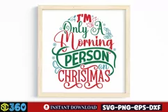 I'm only a morning person on christmas SVG, Funny Christmas Product Image 3